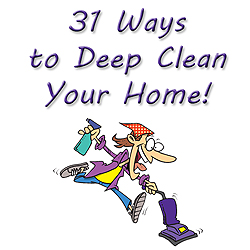 31 Ways to Deep Clean Your Home