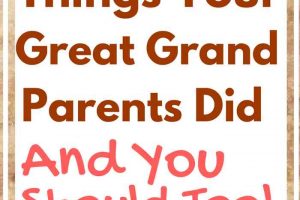 10 Things Your Great Grandparents (or great great) and YOU should too! The tips we can take from an older generation for a better life now.