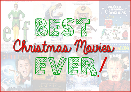 Best Christmas Movies Ever!