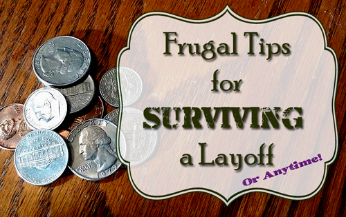 Frugal Tips for Surviving a Layoff