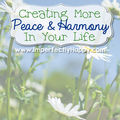 Creating Peace and Harmony