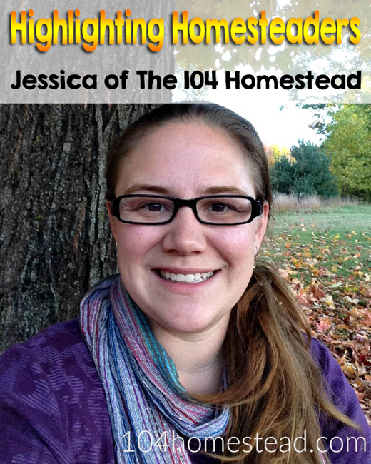 Highlighting Homesteaders – Jessica