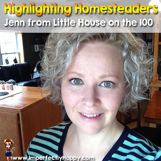 Highlighting Homesteaders – Jenn