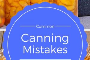 Common Canning Mistakes - That Need to Be Fixed!